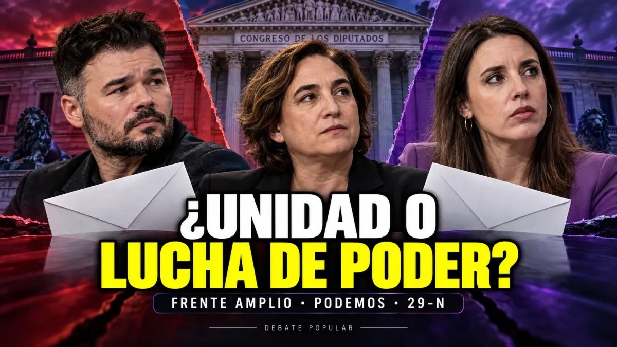 Montaje editorial de Gabriel Rufián, Ada Colau e Irene Montero ante el Congreso, con papeletas separadas y el titular «¿Unidad o lucha de poder?»